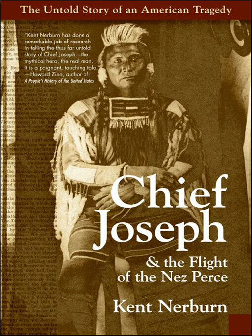 Title details for Chief Joseph & the Flight of the Nez Perce by Kent Nerburn - Available